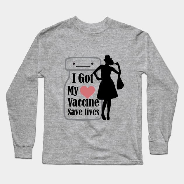 I got My Vaccine, save lives Long Sleeve T-Shirt by MooMiiShop